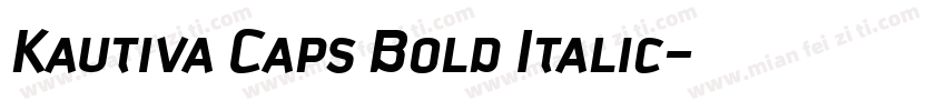 Kautiva Caps Bold Italic字体转换